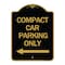 Signmission Compact Car Parking W/ Left Arrow, Black & Gold Aluminum Sign, 18" x 24", BG-1824-24252 A-DES-BG-1824-24252 - alternate 1